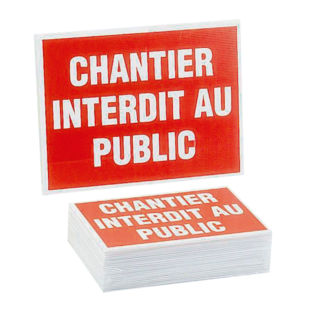 PANNEAU 300X200 CHANTIER INTERDIT AU PUBLIC  sac de 25 Novap Sas
